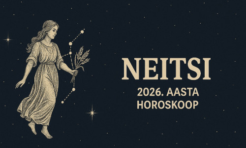 NEITSI - 2026. aasta horoskoop